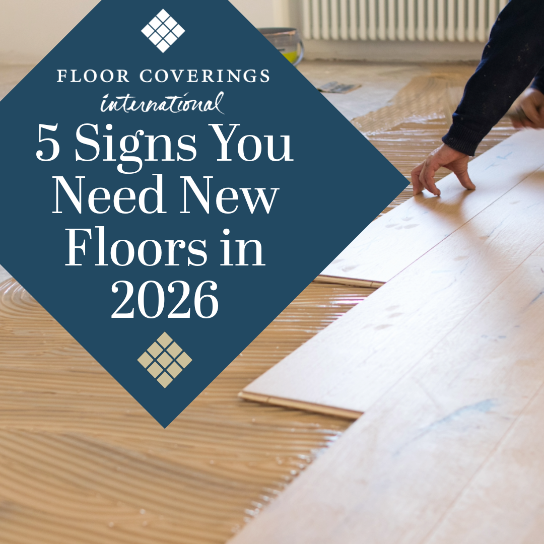 5 Signs You Need New Floors in 2026